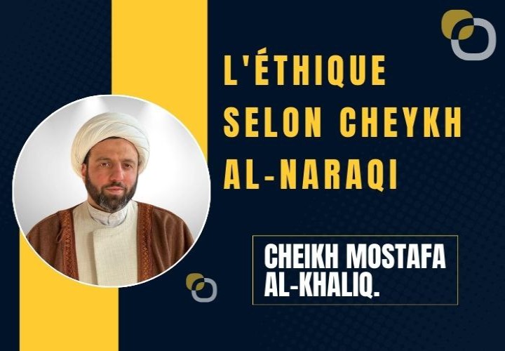 L'éthique selon Cheykh al-Naraqi